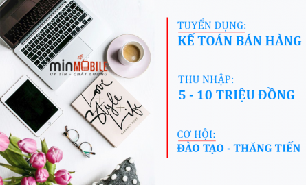 minmobile Tuyển Dụng Kế Toán Bán Hàng - Thu Nhập Hấp Dẫn 