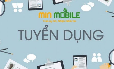 MinMobile tuyển dụng sau Tết Nguyên Đán Canh Tý 2020